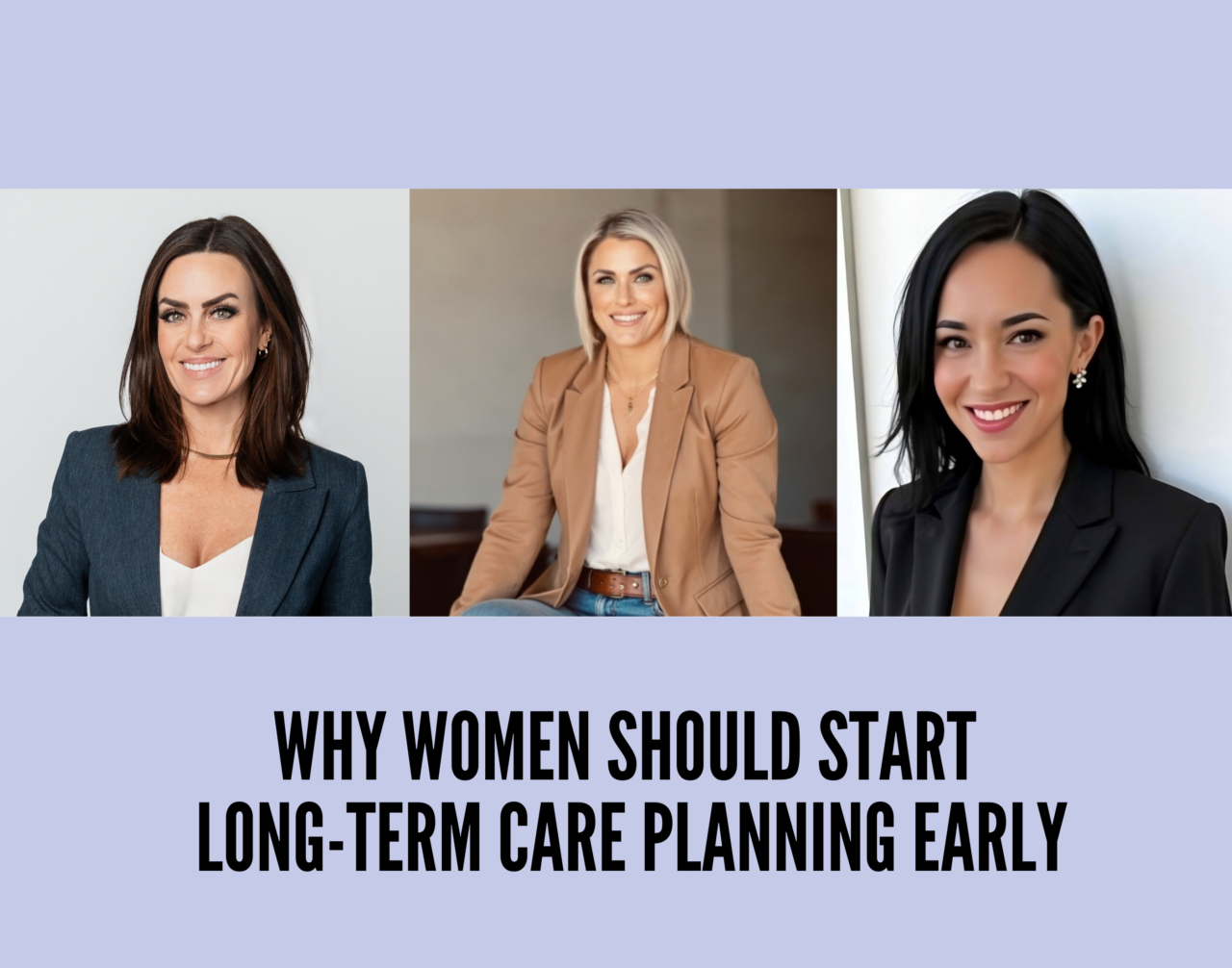 Why Women Should Start Long-Term Care Planning Early