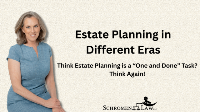 Estate Planning in Different Eras
