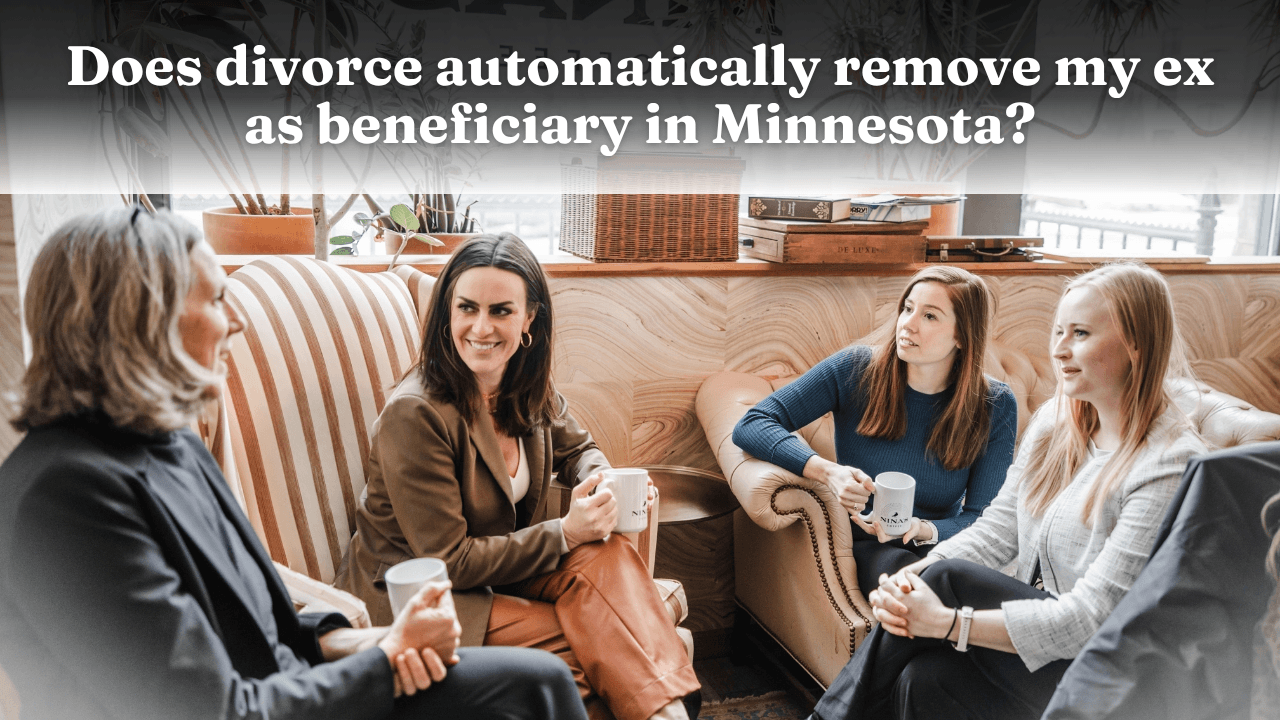 Does Divorce Remove Your Ex as Beneficiary in Minnesota?